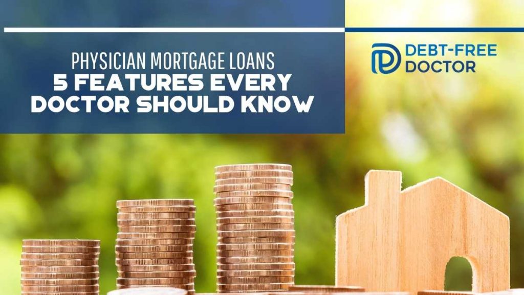 doctor mortgage loans